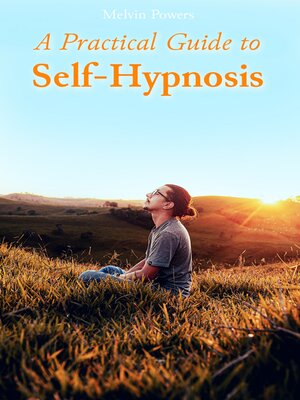 cover image of A Practical Guide to Self-Hypnosis